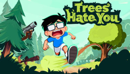 Trees Hate You img
